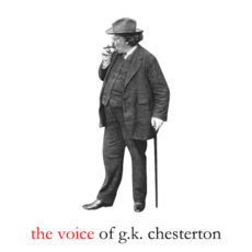 The Voice of G.K. Chesterton