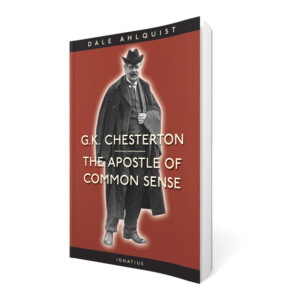 G.K. Chesterton:The Apostle of Common Sense