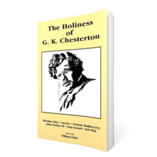 The Holiness of G.K. Chesterton