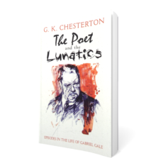 The Poet and the Lunatics