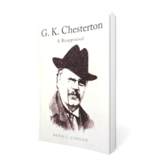 G.K. Chesterton: A Reappraisal
