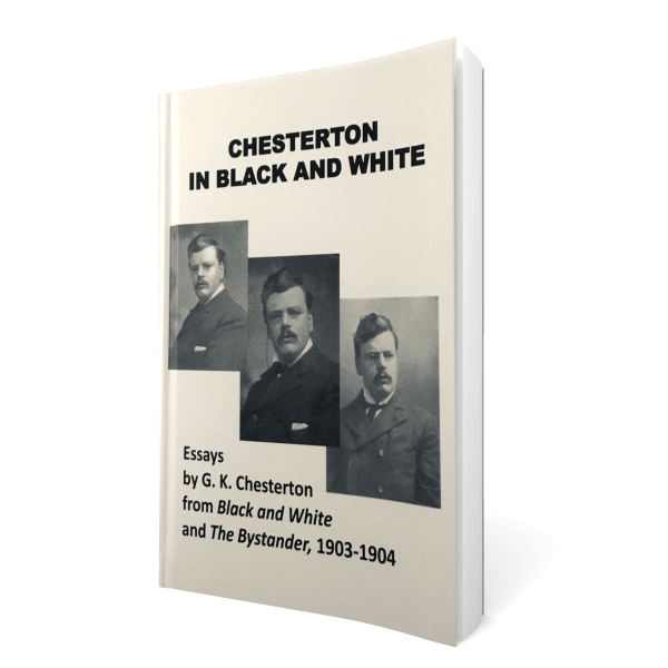 Chesterton in Black and White